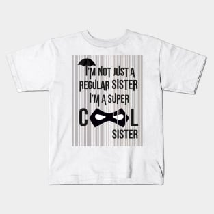 Super Cool Sister Umbrella Academy design Kids T-Shirt